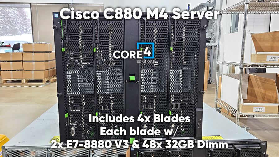 Cisco C880 M4 Server w/ 4x Blades ea w/ 2x E7-8880 V3, 48x 32GB Dimm - Fully Configured SAP HANA Solution